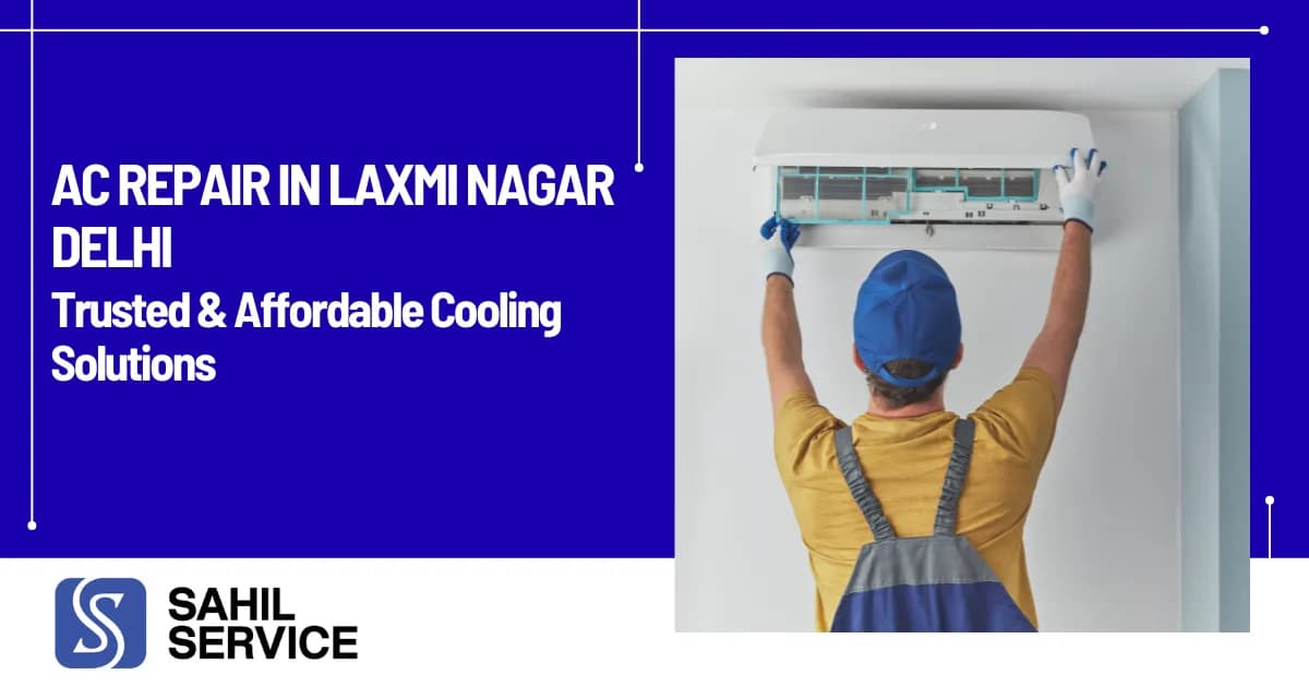 AC Repair in Laxmi Nagar Delhi